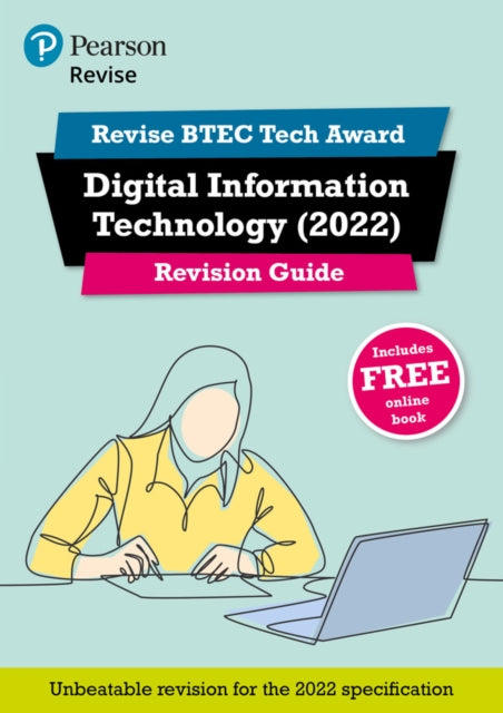 Pearson REVISE BTEC Tech Award Digital Information Technology Revision Guide inc online edition  for 2025 and 2026 exams