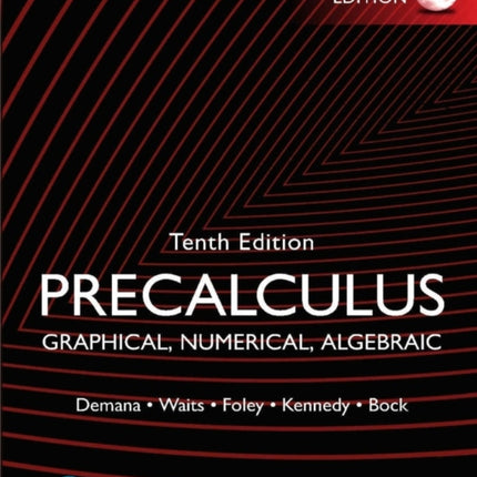 Precalculus: Graphical, Numerical, Algebraic, Global Edition