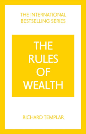 The Rules of Wealth: A Personal Code for Prosperity and Plenty