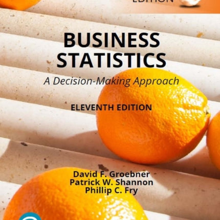 Business Statistics A Decision Making Approach Global Edition  MyLab Statistics with Pearson eText Package