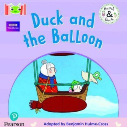 Bug Club Reading Corner: Age 4-5: Sarah and Duck: Duck and the Balloon