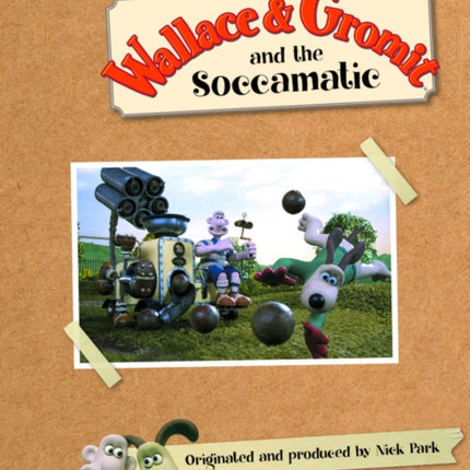 Bug Club Reading Corner: Age 5-7: Wallace and Gromit and the Soccomatic