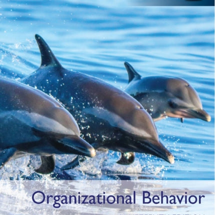 Organizational Behavior Global Edition  MyLab Management  with Pearson eText Package