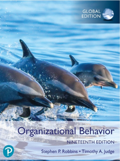 Organizational Behavior Global Edition  MyLab Management  with Pearson eText Package