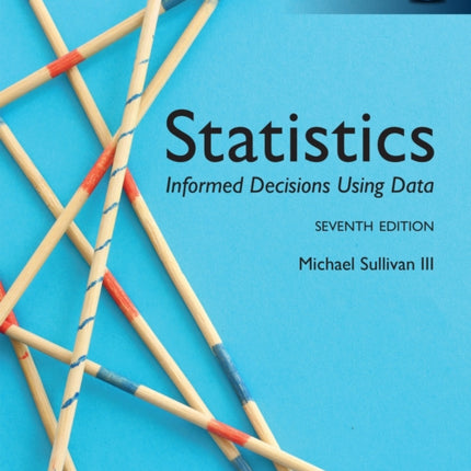 Statistics Informed Decisions Using Data Global Edition