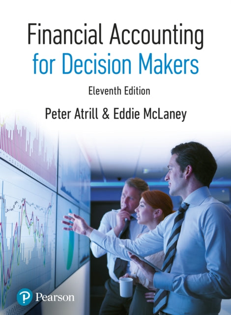 Financial Accounting for Decision Makers  MyLab Accounting Package