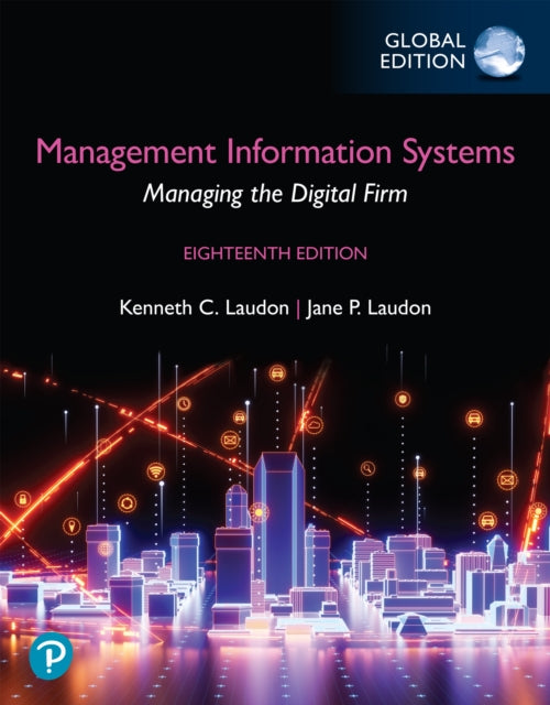 Management Information Systems Managing the Digital Firm Global Edition  Book