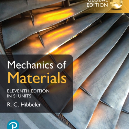 Mechanics of Materials SI Edition  Pearson Mastering Engineering with Pearson eText Package