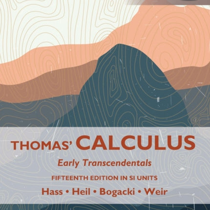 Thomas Calculus Early Transcendentals SI Units  MyLab Mathematics with Pearson eText