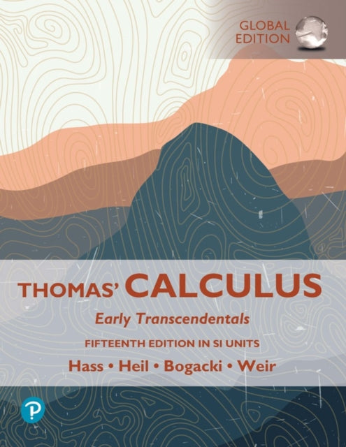 Thomas Calculus Early Transcendentals SI Units  MyLab Mathematics with Pearson eText