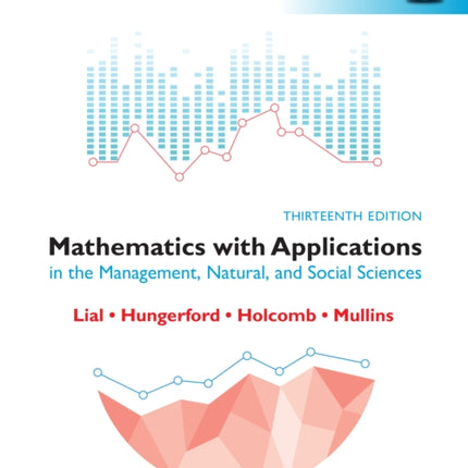 Mathematics with Applications in the Management Natural and Social Sciences Global Edition
