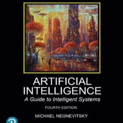 Artificial Intelligence A Guide to Intelligent