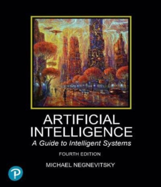 Artificial Intelligence A Guide to Intelligent