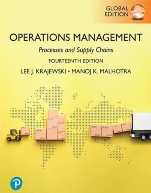 Operations Management Processes and Supply Chains