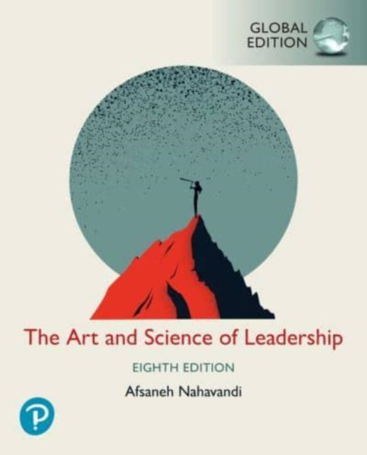 The Art and Science of Leadership  Global Edition