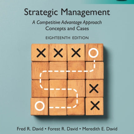 Strategic Management A Competitive Advantage Approach Concepts and Cases Global Edition  MyLab Management with Pearson eText