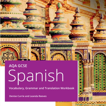 AQA GCSE Spanish Vocabulary Grammar and