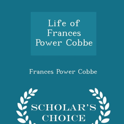 Life of Frances Power Cobbe  Scholars Choice