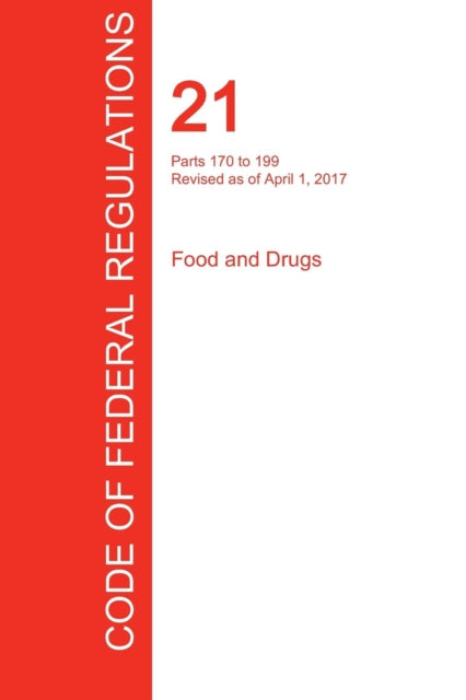 CFR 21 Parts 170 to 199 Food and Drugs April 01