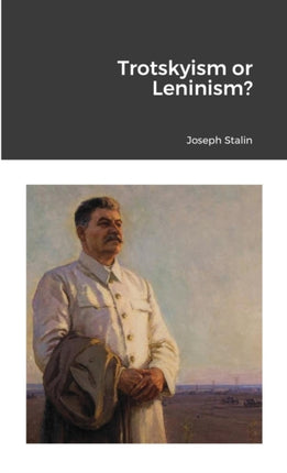 Trotskyism or Leninism