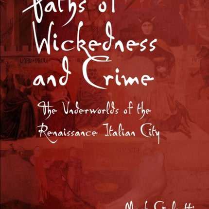 Paths of Wickedness and Crime