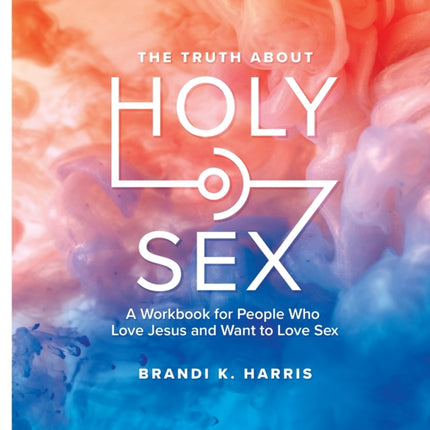 The Truth About Holy Sex
