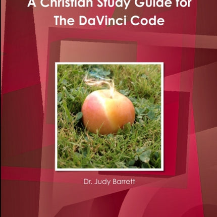 A Christian Study Guide for the DaVinci Code