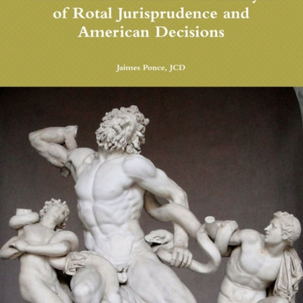 Lack of Internal Freedom on Matrimonial Consent An Analysis of Rotal Jurisprudence and American Decisions