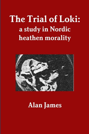 The Trial of Loki a study in Nordic heathen morality