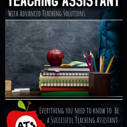 A Comprehensive Guide to being a Modern Teaching Assistant