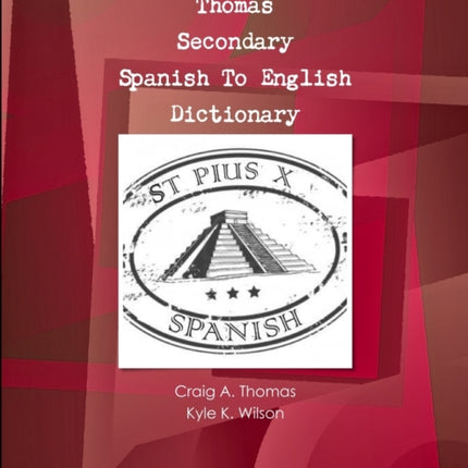 Thomas Secondary Spanish To English Dictionary