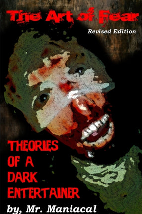 The Art of Fear Theories of a Dark Entertainer
