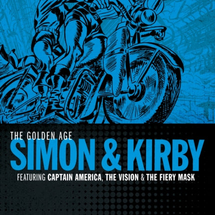 Timely's Greatest: The Golden Age Simon & Kirby Omnibus