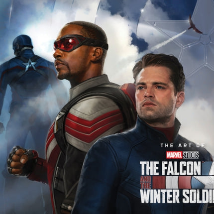 Marvel's The Falcon & The Winter Soldier: The Art Of The Series