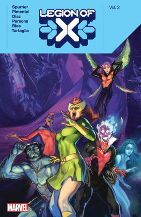 Legion Of X By Si Spurrier Vol. 2