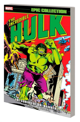 Incredible Hulk Epic Collection: The Curing Of Dr. Banner