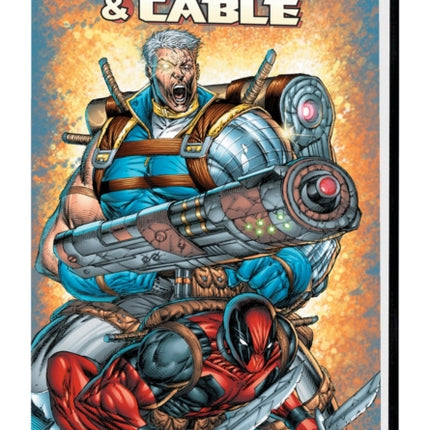 Deadpool & Cable Omnibus (new Printing)