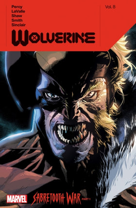 Wolverine by Benjamin Percy Vol. 8 Sabertooth War