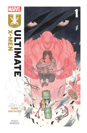 Ultimate XMen by Peach Momoko Vol. 1 Fears and