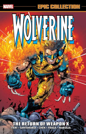 Wolverine Epic Collection The Return Of Weapon X