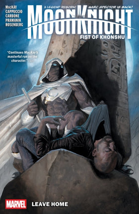 MOON KNIGHT FIST OF KHONSHU VOL. 1  LEAVE HOME