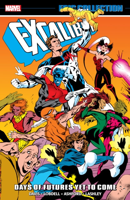 Excalibur Epic Collection Days of Futures Yet To