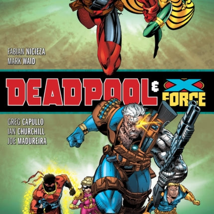 DEADPOOL  XFORCE OMNIBUS KEN LASHLEYGREG CAPULLO COVER NEW PRINTING