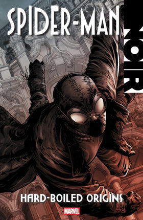 SPIDERMAN NOIR THE COMPLETE COLLECTION NEW PRINTING