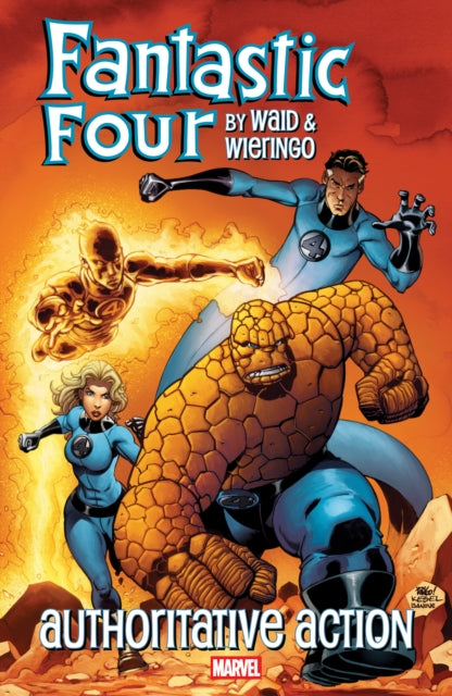 FANTASTIC FOUR BY WAID  WIERINGO AUTHORITATIVE ACTION