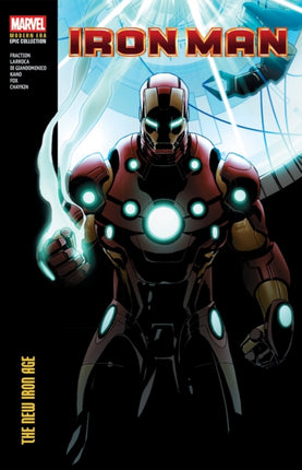 IRON MAN MODERN ERA EPIC COLLECTION THE NEW IRON