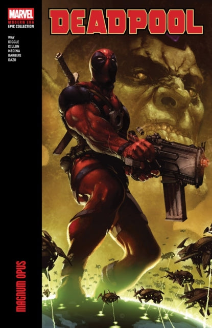 Deadpool Modern Era Epic Collection Magnum Opus