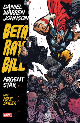 BETA RAY BILL BY DANIEL WARREN JOHNSON ARGENT