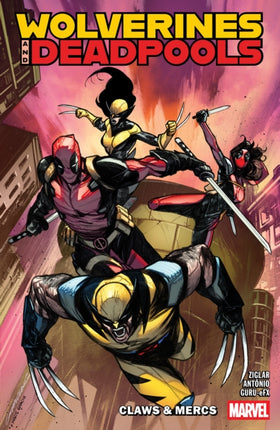 Wolverines  Deadpools