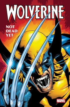 Wolverine Not Dead Yet Omnibus Leinil Yu Cover